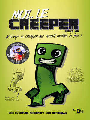 cover image of Moi, le creeper--Une aventure Minecraft--Roman junior--Dès 8 ans